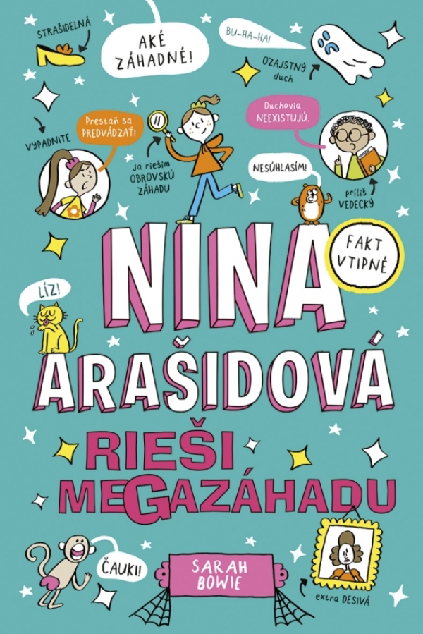 Sarah Bowie: NINA ARAŠIDOVÁ RIEŠI MEGAZÁHADU