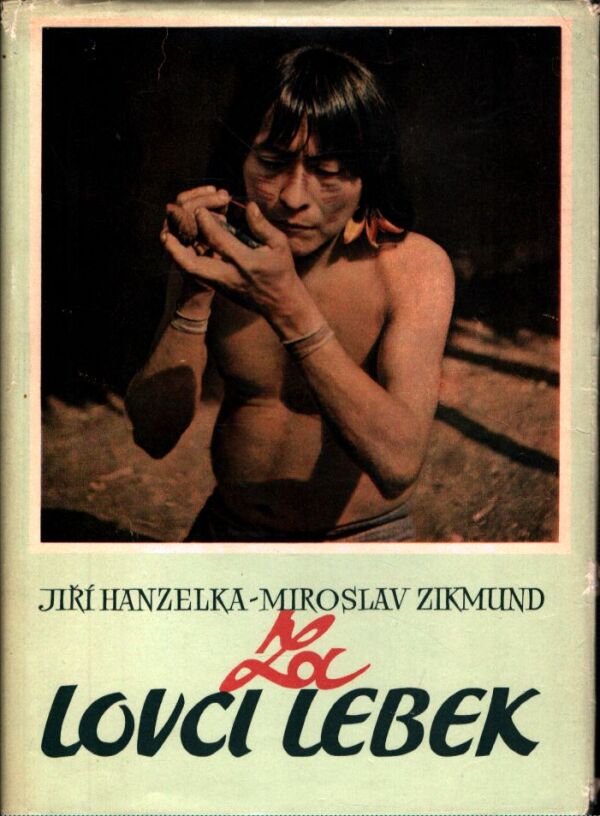 Jiří Hanzelka, Miroslav Zikmund: ZA LOVCI LEBEK