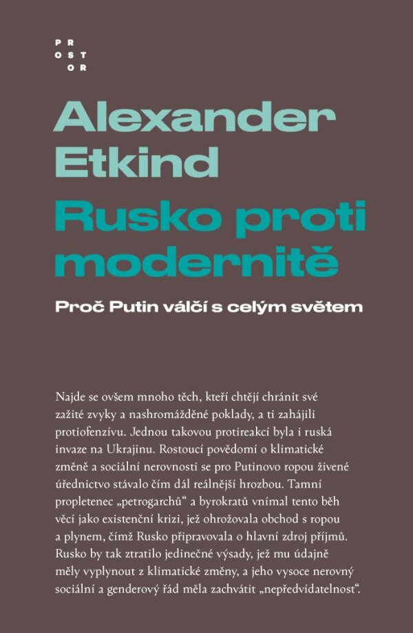 Alexander Etkind: RUSKO PROTI MODERNITĚ