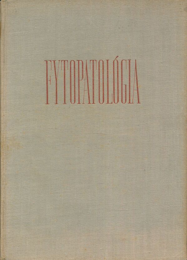 J. Smolák, C. Blattný: Fytopatológia