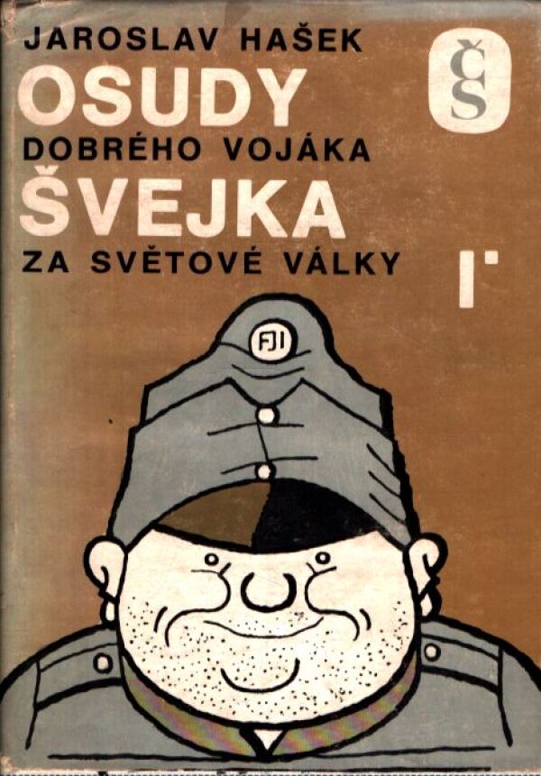 Jaroslav Hašek: OSUDY DOBRÉHO VOJÁKA ŠVEJKA ZA SVĚTOVÉ VÁLKY 1-4