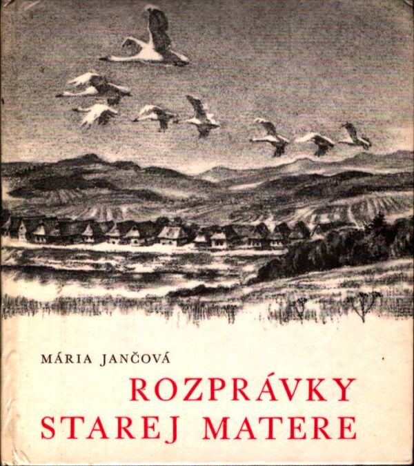 Mária Jančová: ROZPRÁVKY STAREJ MATERE