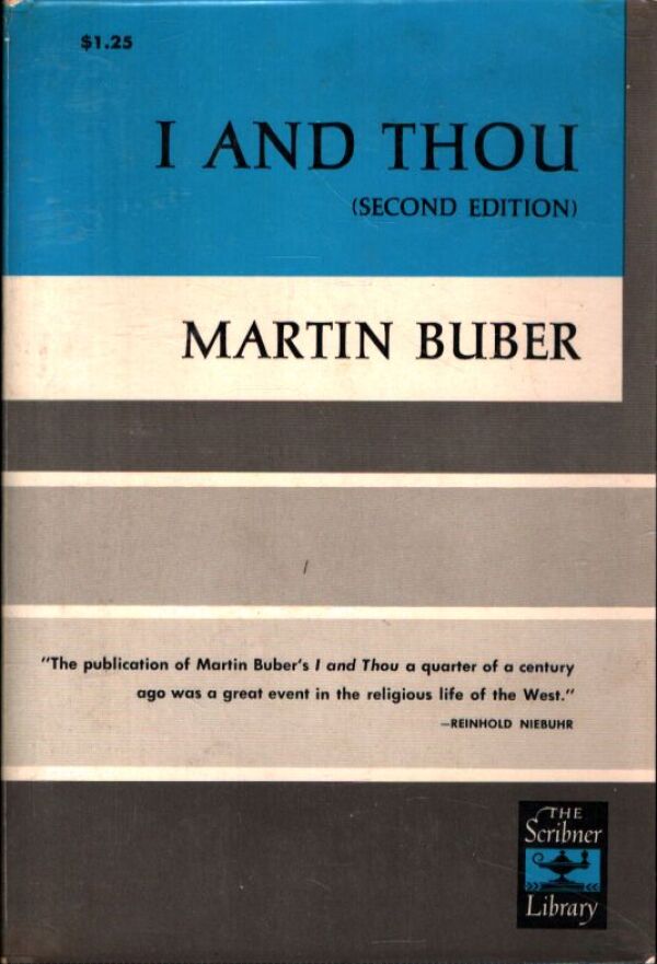 Martin Buber: I AND THOU