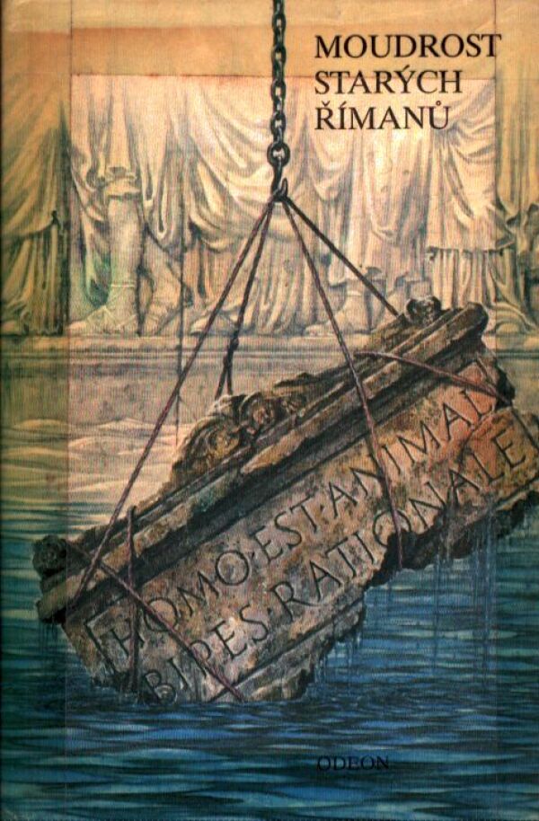 MOUDROST STARÝCH ŘÍMANŮ