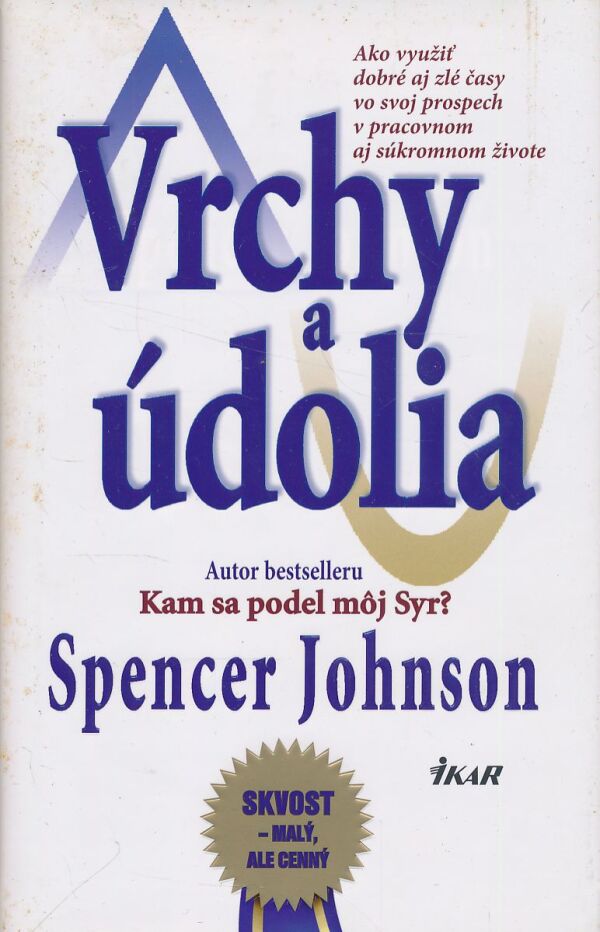 Spencer Johnson: Vrchy a údolia