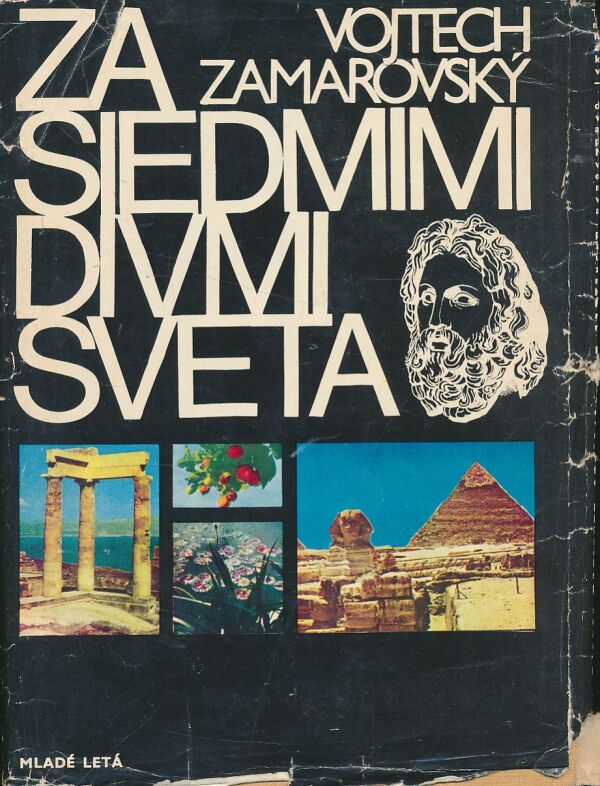 Vojtech Zamarovský: Za siedmimi divmi sveta